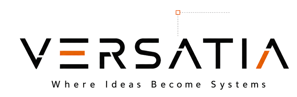 VERSATIA — Where Ideas Become Systems
